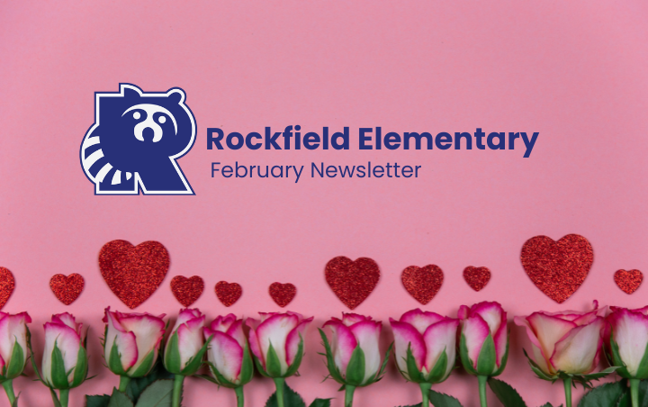 Rockfield Elementary February Newsletter